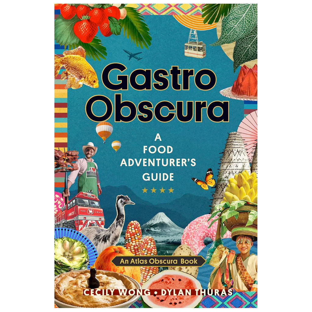 Gastro Obscura - A Food Adventurer's Guide