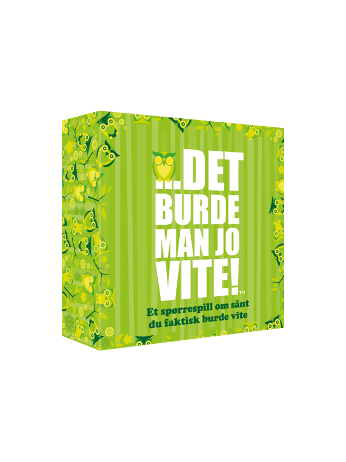 Det burde man jo vite!